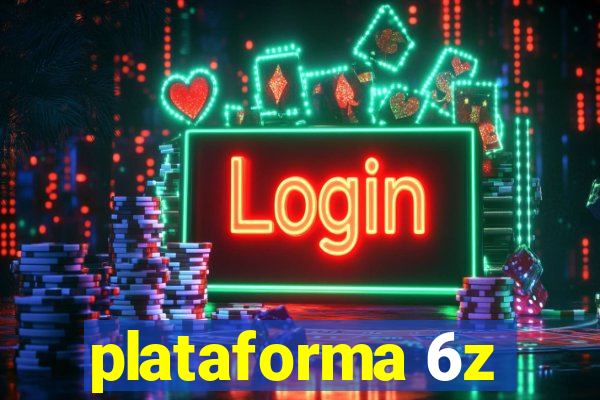 plataforma 6z